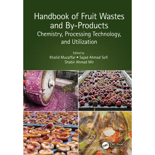 Handbook of Fruit Wastes and By-Products: Chemistry, Processing Technology, and Utilization