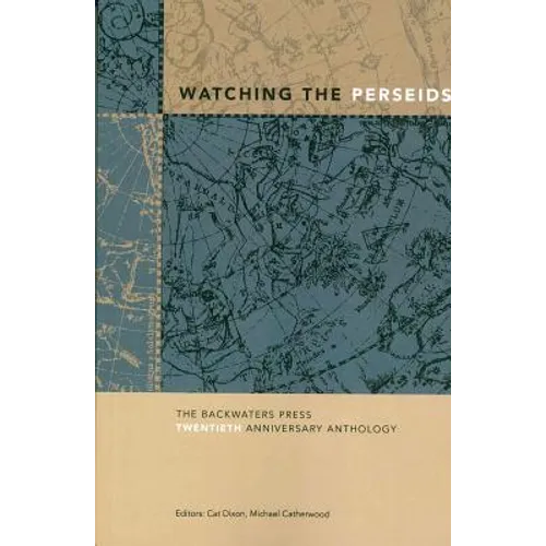 Watching the Perseids: The Backwaters Press Twentieth Anniversary Anthology