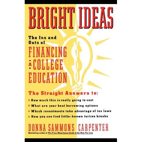 Bright Ideas: The Ins & Outs of Financing a College Education