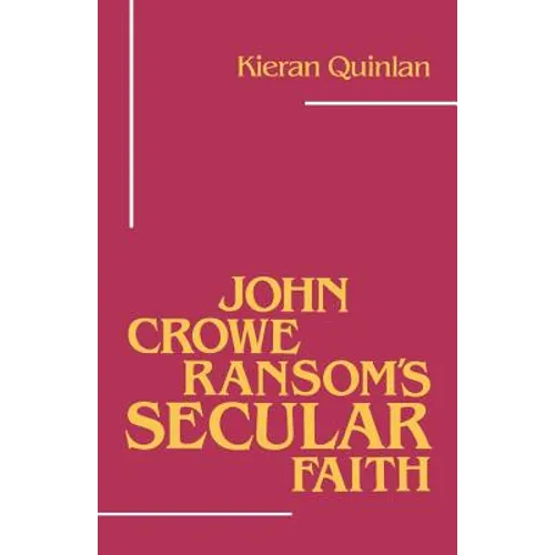John Crowe Ransom's Secular Faith
