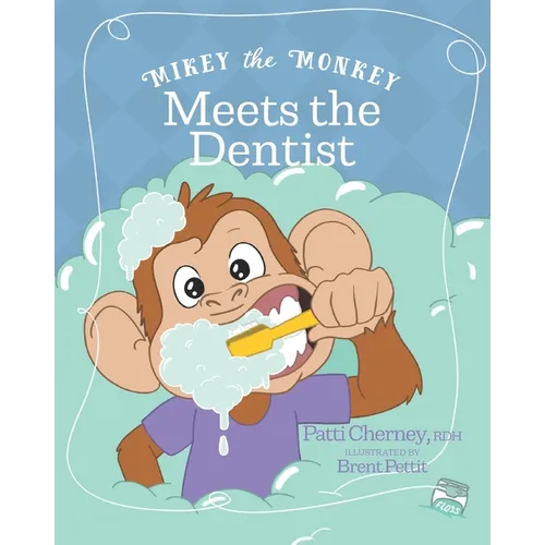 Mikey the Monkey Meets the Dentist