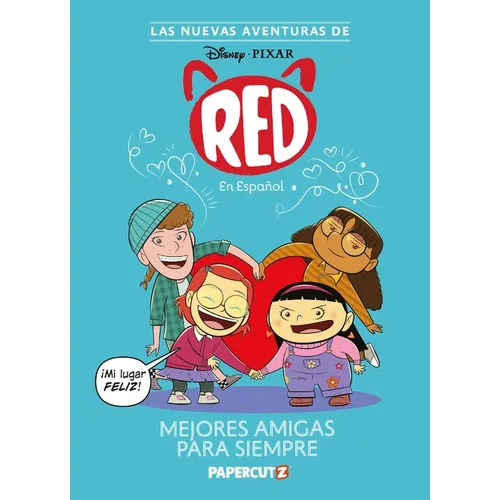 Las Nuevas Aventuras de Turning Red Vol. 1: Mejores Amigas Para Siempre: The New Adventures of Turning Red Vol. 1 (Spanish Language Edition)