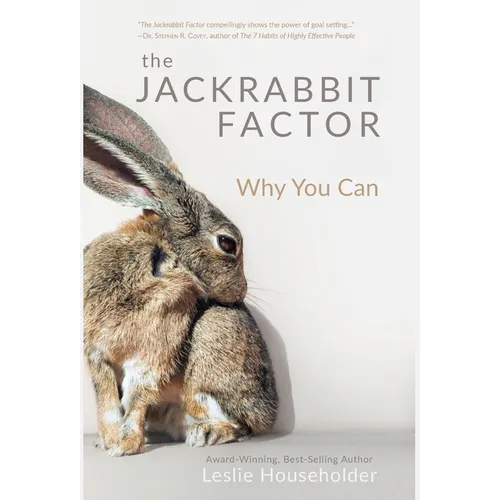 The Jackrabbit Factor: Why You Can