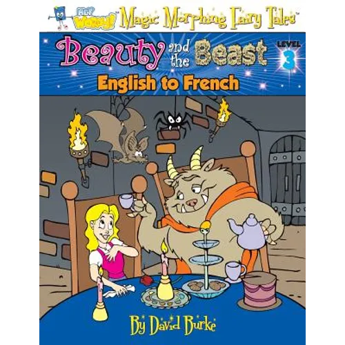 Beauty and the Beast: English to French, Level 3