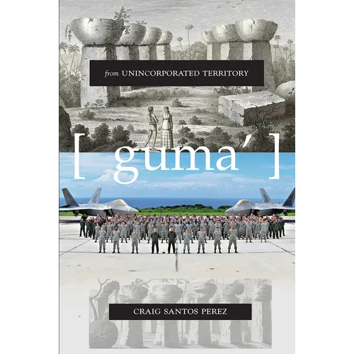 From Unincorporated Territory [Guma']