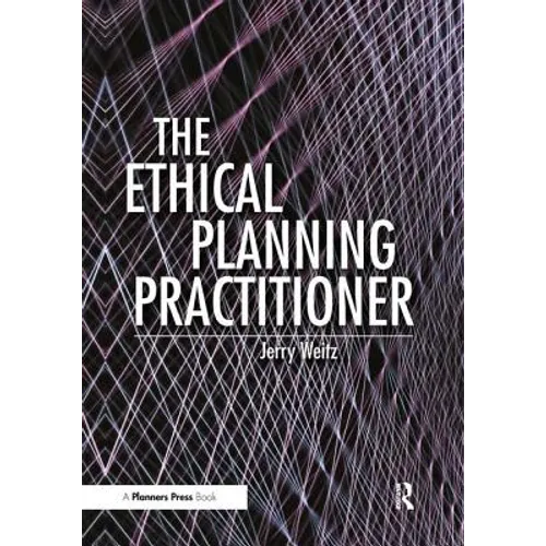 The Ethical Planning Practitioner