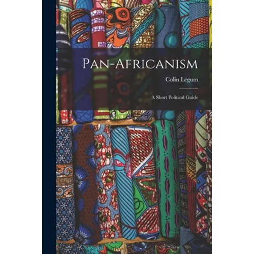 Pan-Africanism: a Short Political Guide