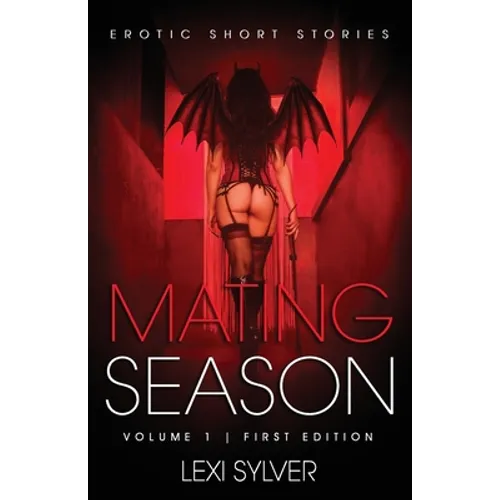 Mating Season: Erotic Short Stories