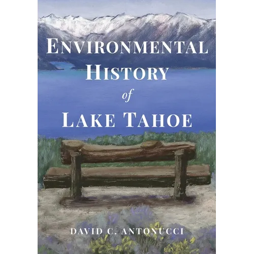 Environmental History of Lake Tahoe