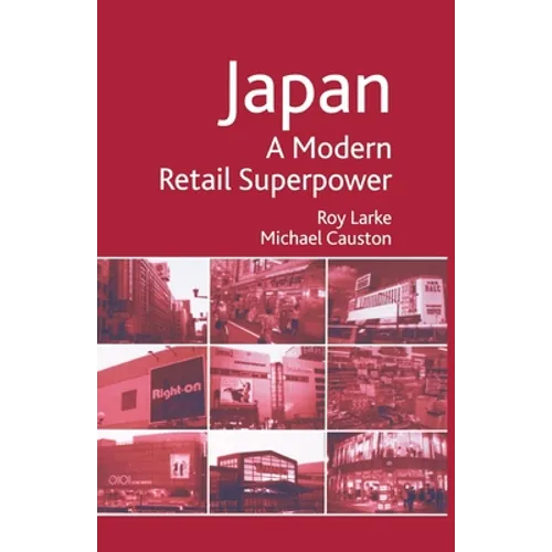 Japan - A Modern Retail Superpower