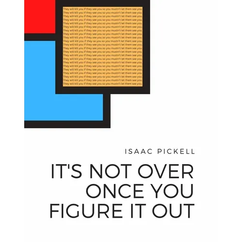 It's Not Over Once You Figure It Out