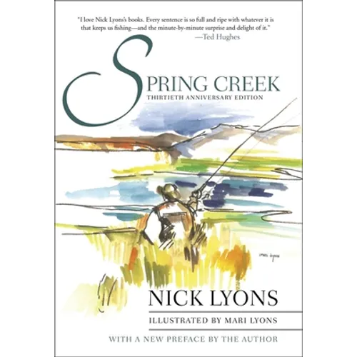 Spring Creek: Thirtieth Anniversary Edition