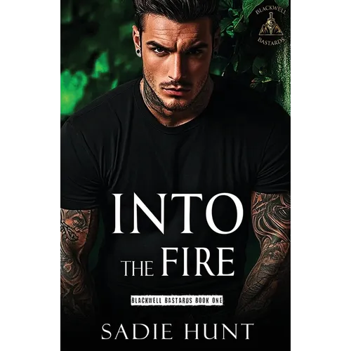 Into the Fire: A Dark New Adult Romance
