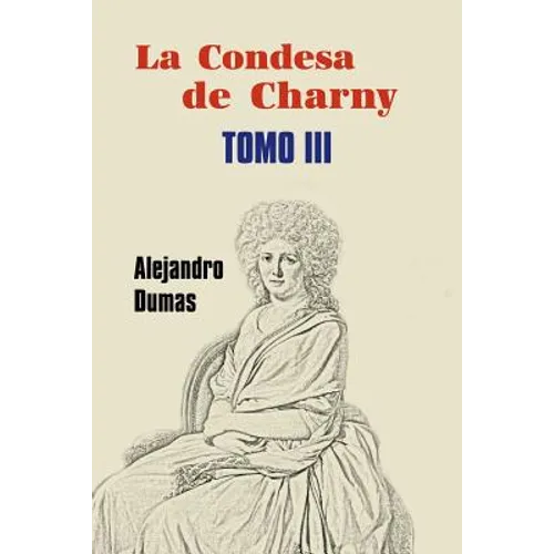 La condesa de Charny (Tomo 3)
