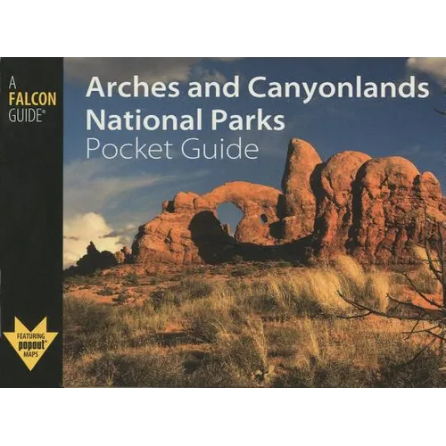 Arches and Canyonlands National Parks Pocket Guide