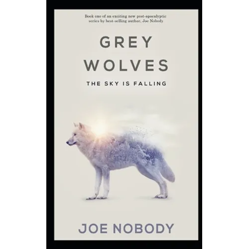 Grey Wolves: The Sky is Falling