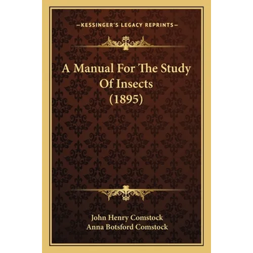 A Manual For The Study Of Insects (1895)