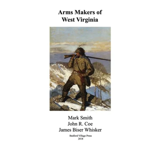 Arms Makers of West Virginia