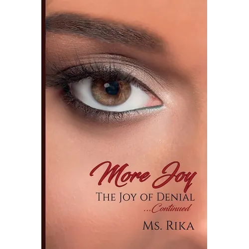 More Joy: The Joy of Denial ... Continued