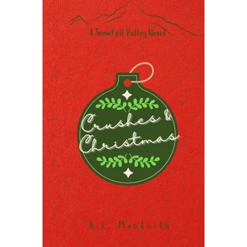 Crushes & Christmas