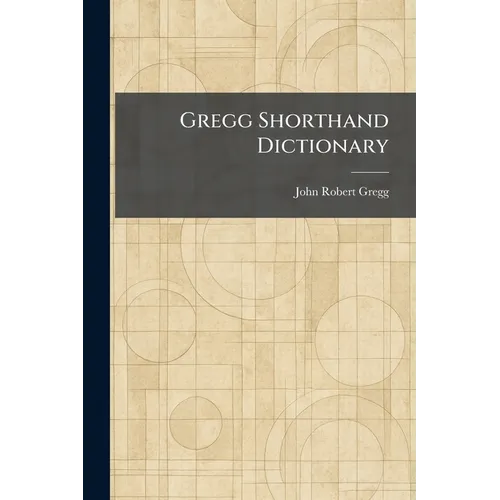 Gregg Shorthand Dictionary