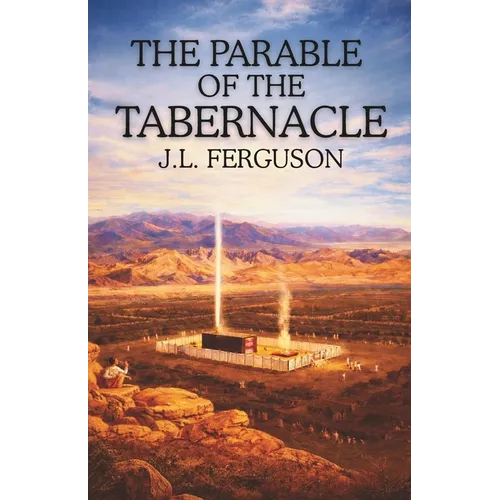 The Parable of the Tabernacle