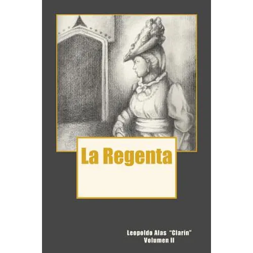 La Regenta Vol. II