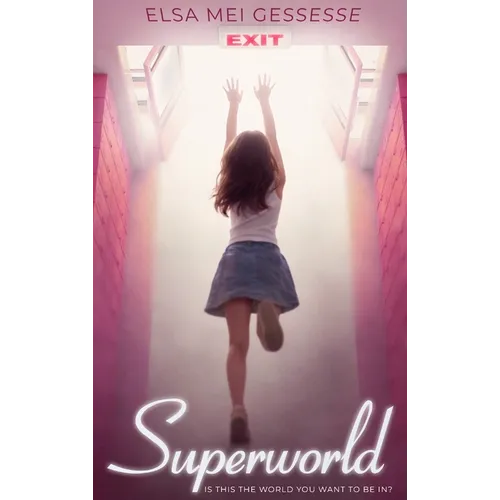 Superworld: Is This the World You Want to Be In?