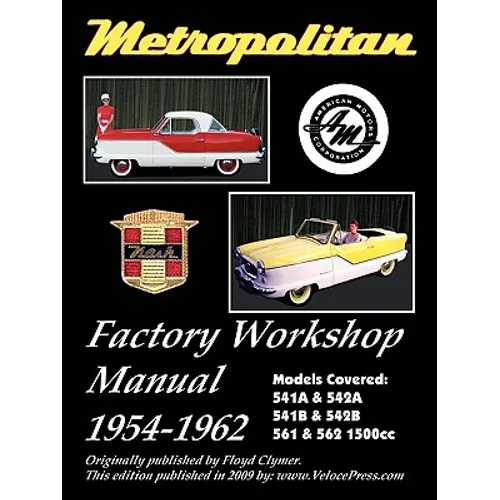 Metropolitan (Austin UK & Nash Usa) Factory Workshop Manual