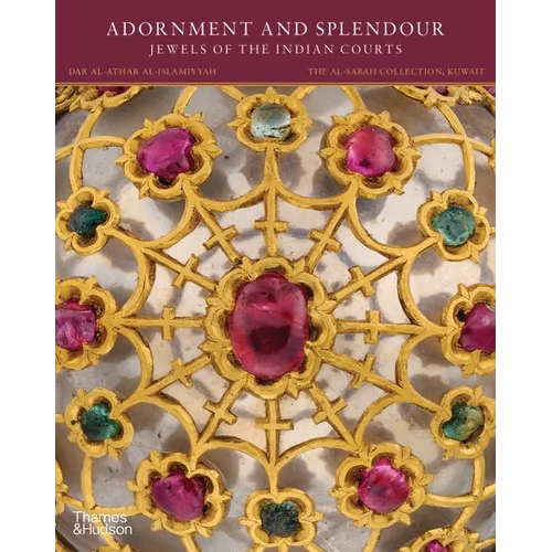Adornment and Splendour: Jewels of the Indian Courts
