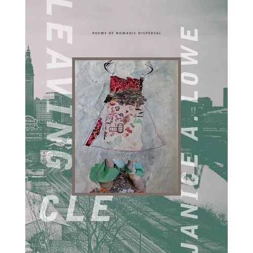 Leaving Cle Poems of Nomadic Dispersal