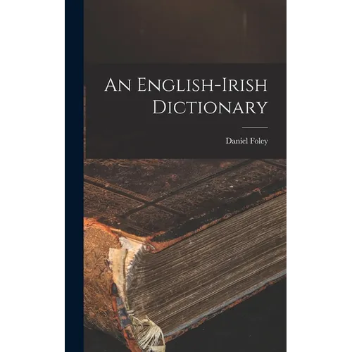 An English-Irish Dictionary