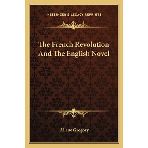 The French Revolution And The English Novel