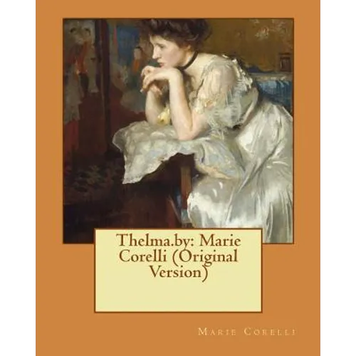 Thelma.by: Marie Corelli (Original Version)