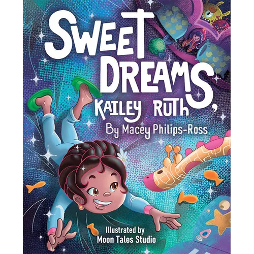 Sweet Dreams, Kailey Ruth