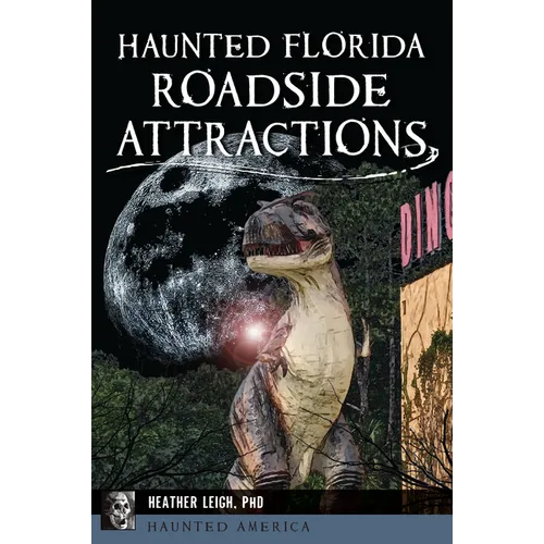 Haunted Florida Roadside Attractions