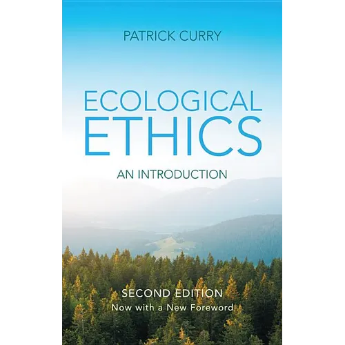 Ecological Ethics: An Introduction (Fully REV & Exp)