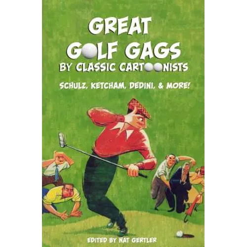 Great Golf Gags by Classic Cartoonists