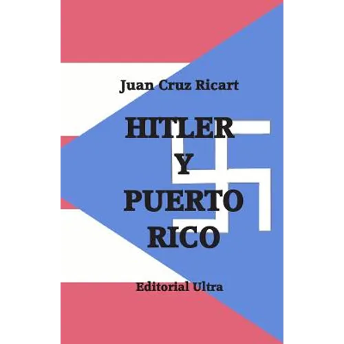 Hitler y Puerto Rico