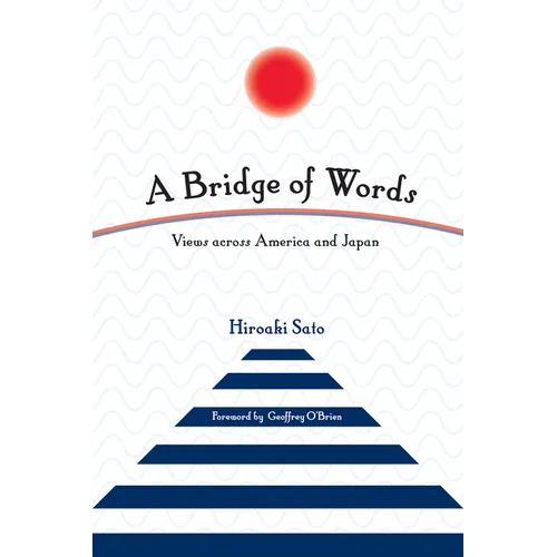 A Bridge of Words: Views Across America and Japan