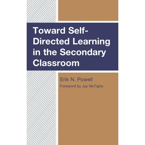 Toward Self-Directed Learning in the Secondary Classroom