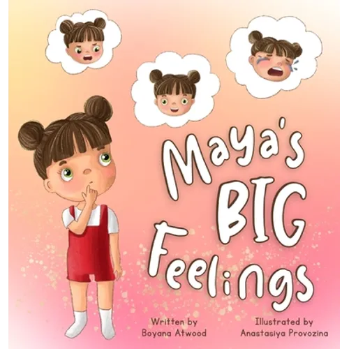 Maya's Big Feelings