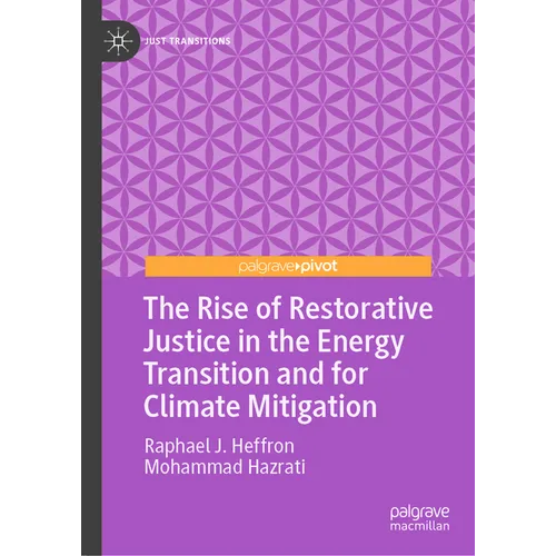 The Rise of Restorative Justice in the Energy Transition and for Climate Mitigation