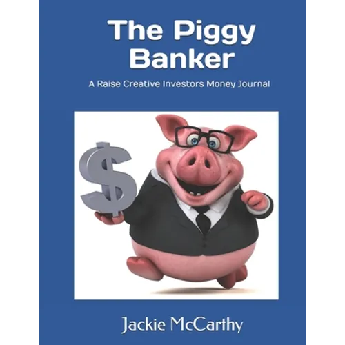 The Piggy Banker