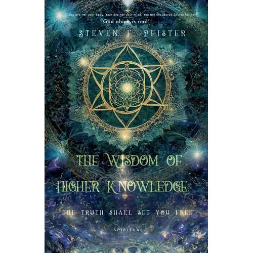 The Wisdom of Higher Knowledge
