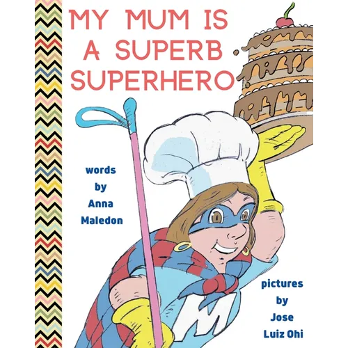 My Mum is a Superb Superhero