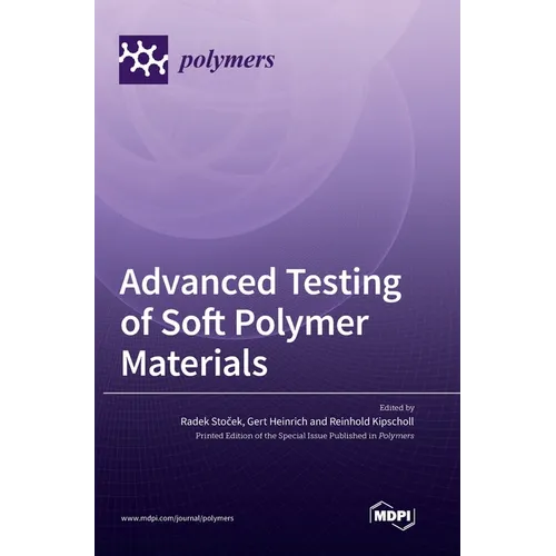 Advanced Testing of Soft Polymer Materials
