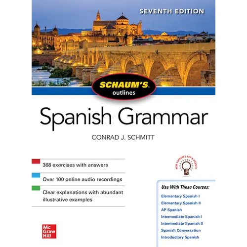 Schaum's Outline of Spanish Grammar, Seventh Edition