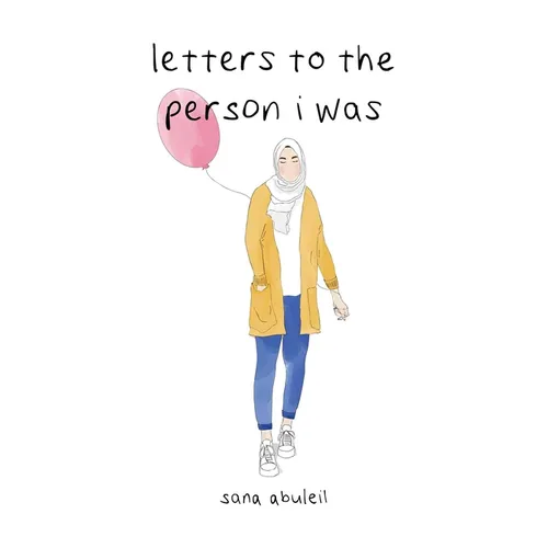 Letters to the Person I Was