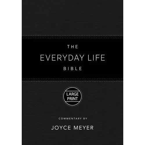 The Everyday Life Bible Large Print Black Leatherluxe(r): The Power of God's Word for Everyday Living